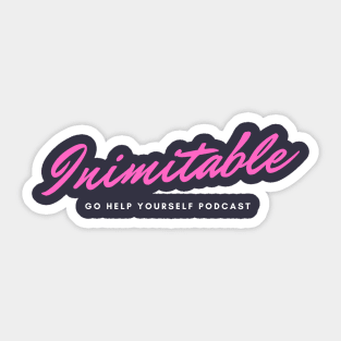 Inimitable - Pink! Sticker